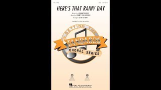 Here&#39;s That Rainy Day (SAB) - Arranged by Ed Lojeski