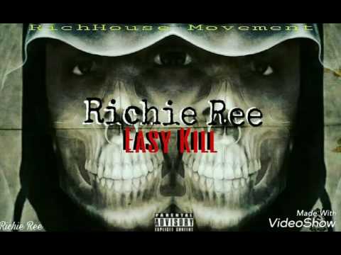Richie Ree - Easy Kill {Prince Pin Diss} R.H.M April 2017