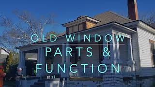 Old Wood Window Parts & Function