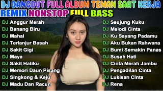 Download lagu DJ DANGDUT REMIX TEMAN KERJA FULL BASS NONSTOP 🎵 DJ ANGGUR MERAH, DJ BENANG BIRU & DJ SAKIT GIGI 🎵 mp3 Download lagu DJ DANGDUT REMIX TEMAN KERJA FULL BASS NONSTOP 🎵 DJ ANGGUR MERAH, DJ BENANG BIRU & DJ SAKIT GIGI 🎵 mp3