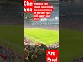 Chelsea fans chant on arsenal fans champions of europe you will never sing that