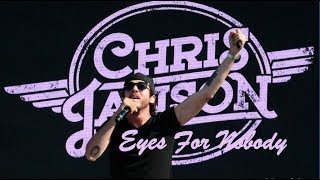 Chris Janson  - Eyes for Nobody