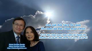 Tin Lành của Đức Chúa Jesus Christ - TL114 Đức Chúa Jesus Chữa Lành Các Người Mù