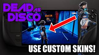 Steam Deck: Custom Skins on Dead as Disco