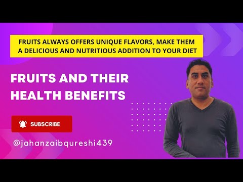 Fruits and their health benefits