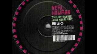 Neal Howard - The Gathering (Joey Negro Edit)