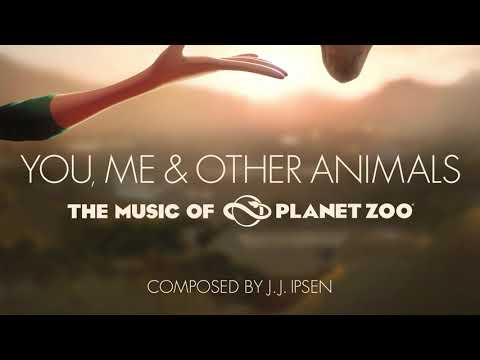 You, Me & Other Animals: The Music of Planet Zoo (OST)