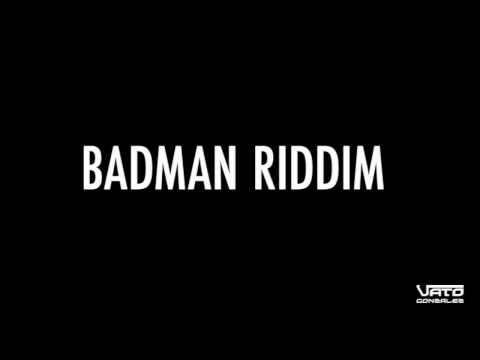 Vato Gonzalez - 'Badman Riddim' (Audio Only)