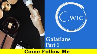 Come Follow Me LDS- Galatians Part 1
