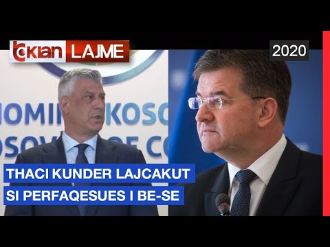 Thaci kunder Lajcakut si perfaqesues i BE-se | Lajme - News