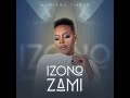 Nomcebo Zikode   iZono Zami Official Audio   Jerusalema