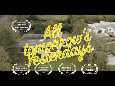 Sci-fi comedy short film : All Tomorrow's Yesterdays #comedy #scificomedy #shortfilm #funnyshort