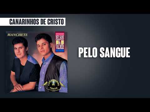 Canarinhos de Cristo - Pelo Sangue | Álbum Manchete