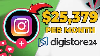 Get Paid $25,379.20 on Digistore24 using Instagram | Affiliate Marketing Tutorial
