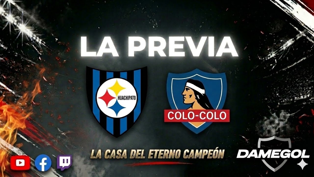 🔴[[VIVO]]🔴 LA PREVIA | [Huachipato] vs [Colo Colo]