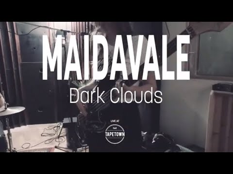 MaidaVale - Dark Clouds [Tapetown Sessions]