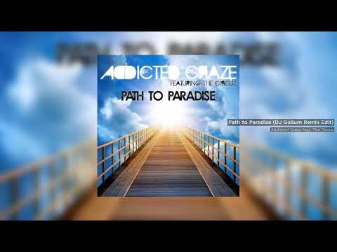 Addicted Craze feat. The Circus - Path to Paradise (DJ Gollum Remix) // HANDS UP //