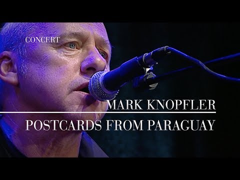 Mark Knopfler - Postcards From Paraguay (Berlin 2007 | Official Live Video)