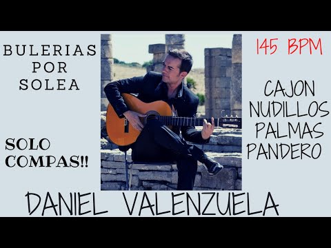 COMPAS DE BULERIAS POR SOLEA 👏🏼 👏🏼 👏🏼 VELOCIDAD 145 BPM COMPASES PARA ESTUDIAR O GRABAR