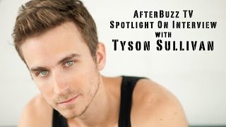 Tyson Sullivan Interview | AfterBuzz TV's Spotlight On video