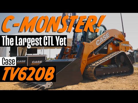 The LARGEST CTL Ever: Case Unveils the TV620B, a 16,000-lb. MONSTER