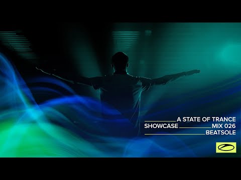 A State Of Trance Showcase - Mix 026: Beatsole