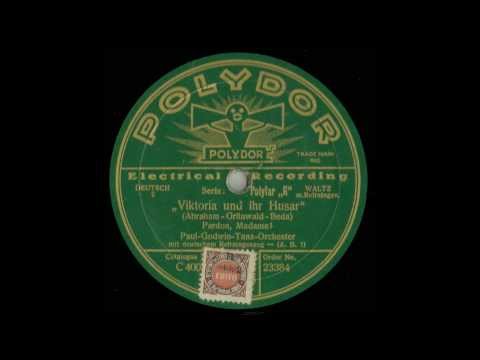 Paul Godwin   Tanz Orchester .-  Pardon Madame 1930.