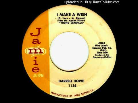 Darrell Howe - I Make A Wish