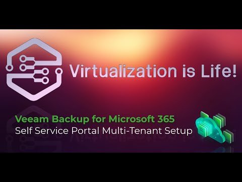 Veeam Backup for Microsoft 365 Self Service Portal Multi-Tenant Setup