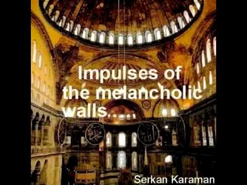 Impulses of the Melancholic Walls by Serkan Karaman