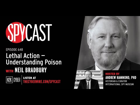 SpyCast - Lethal Action: Understanding Poison with Dr. Neil Bradbury