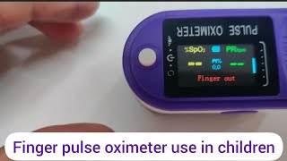 Finger pulse oximeter use in children