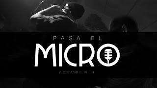 PASA EL MICRO vol.1 (SQUALO, CLÁSIKO, WAKYDOC, KLAYT, CURRO, BUCANERO ESTILO Y DJ BICHO)