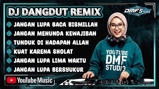 Download lagu JANGAN LUPA BACA BISMILLAH🤲 || DJ DANGDUT REMIX RELIGI TERBARU 2025 #dmfstudio  mp3 Download lagu JANGAN LUPA BACA BISMILLAH🤲 || DJ DANGDUT REMIX RELIGI TERBARU 2025 #dmfstudio  mp3