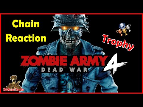 Zombie Army 4: Dead War "Chain Reaction" Trophy / Achievement Guide