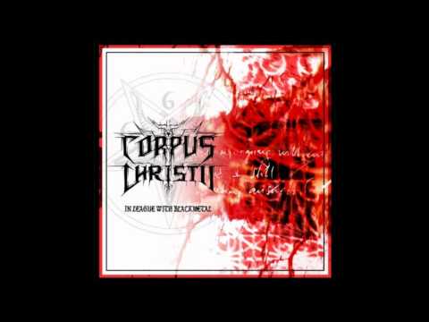 Corpus Christi - Ancient Battle Cry