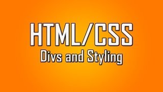 Learn HTML/CSS - #11 - Divs and Styling Them [1080p]