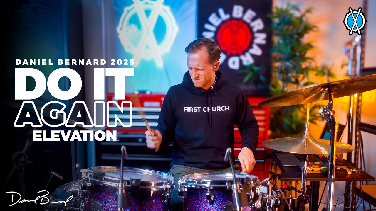 Do It Again (Drum Cover by DanielBernard) - Elevationworship