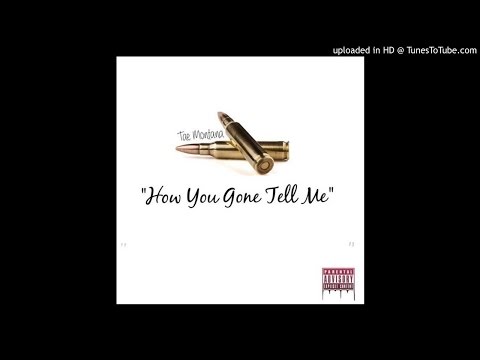 Taeawyeah-How You Gone Tell Me #Almighty2 #leak