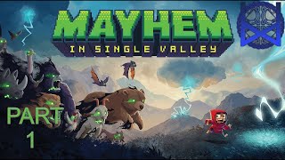 Mayhem in Single Valley Gameplay Part 1