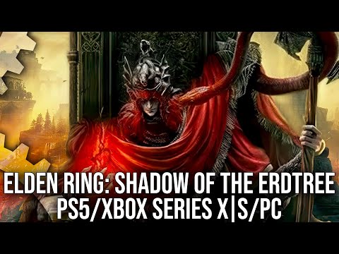 Elden Ring: Shadow of the Erdtree - PS5/ Xbox Series X|S/ PC - Is Performance Fixed?