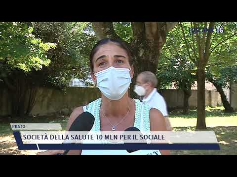 2021-07-12 PRATO - SOCIETÀ DELLA SALUTE 10 MLN PER IL SOCIALE
