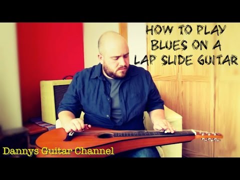 Beginning Playing Blues on a Lap Slide Guitar - Weissenborn - Open D Tuning by Dannys Guitar Channel