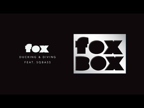 Fox - Ducking & Diving feat. Sqbass (Official Audio)