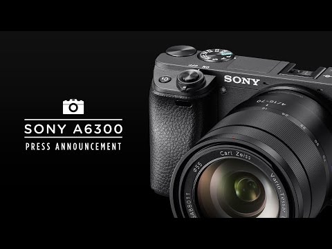 WHAT SONY SAID :: A6300 PREVIEW