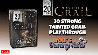 20 Strong: Tainted Grail Playthrough