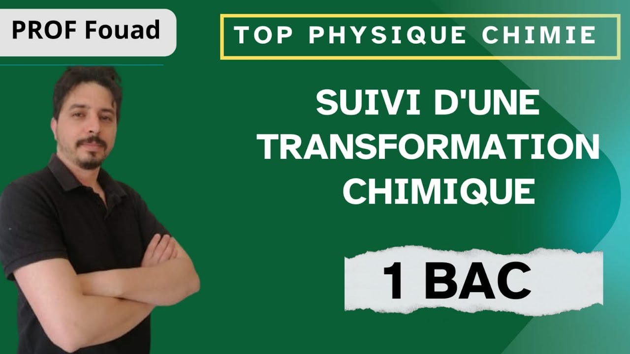 suivi d'une transformation chimique 1 bac