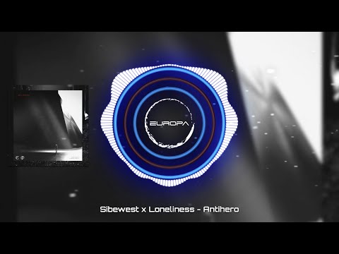 Sibewest x Loneliness - Antihero