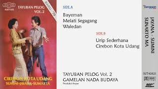 Download lagu [Full] Tayuban - Pelog Vol. 2 | Jayana; Sumini (feat Sunarto MA) | 1979 mp3