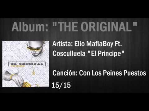 Elio "MafiaBoy" Ft. Cosculluela - Con Los Peines Puestos (AUDIO) Album "EL ORIGINAL"